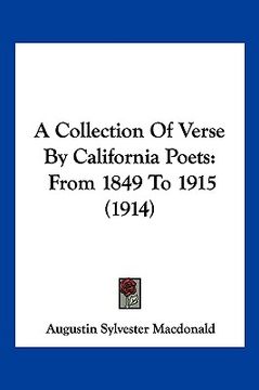 portada a collection of verse by california poets: from 1849 to 1915 (1914) (en Inglés)
