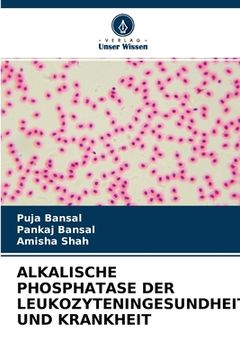 portada Alkalische Phosphatase Der Leukozyteningesundheit Und Krankheit (en Alemán)