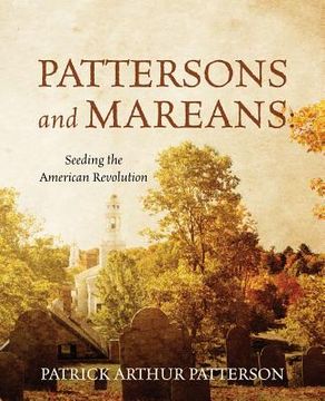 portada Pattersons and Mareans: Seeding the American Revolution