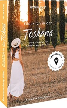 portada Süddeutsche Zeitung Edition Reiseführer? Glücklich in. Der Toskana: Mit Download Funktion und Karte Über Qr-Code (en Alemán)