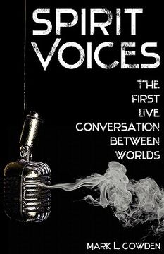 portada spirit voices: the first live conversation between worlds (en Inglés)