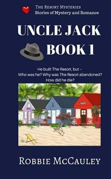 portada The Resort Mysteries. Uncle Jack Book 1: A continuing series of stories of mystery and romance (en Inglés)