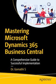 portada Mastering Microsoft Dynamics 365 Business Central: A Comprehensive Guide to Successful Implementation (en Inglés)