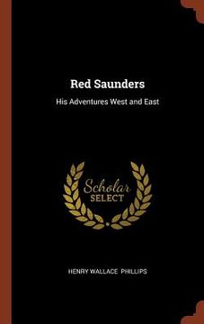 portada Red Saunders: His Adventures West and East (en Inglés)