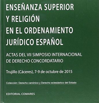 portada ENSEÑANZA SUPERIOR Y RELIGIÓN EN EL ORDENAMIENTO JURÍDICO ESPAÑOL