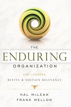 portada The Enduring Organization: How Leaders Revive & Sustain Relevance (en Inglés)