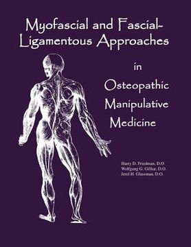 portada Myofascial and Fascial-Ligamentous Approaches in Osteopathic Manipulative Medicine (Sfimms Series in Neuromusculoskeletal Medicine) 
