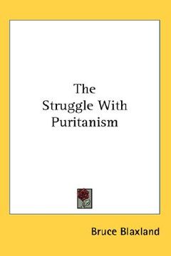 portada the struggle with puritanism (en Inglés)
