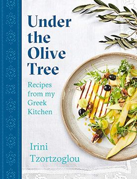 portada Under the Olive Tree: Recipes from My Greek Kitchen (en Inglés)