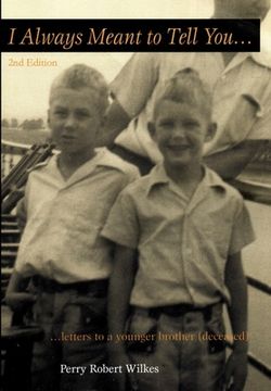 portada I Always Meant to Tell You: Letters to a younger brother (deceased) (en Inglés)