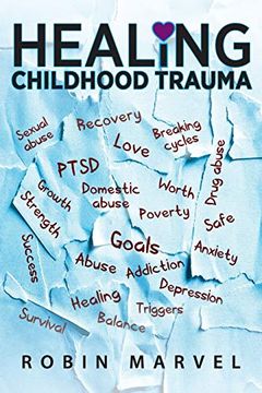 portada Healing Childhood Trauma: Transforming Pain Into Purpose With Post-Traumatic Growth (en Inglés)