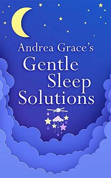 portada Andrea Grace’S Gentle Sleep Solutions (in English)