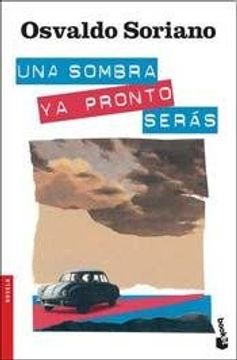 portada Una Sombra ya Pronto Seras (in Spanish)