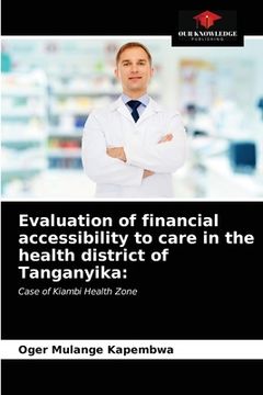 portada Evaluation of financial accessibility to care in the health district of Tanganyika (en Inglés)