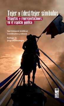 portada Tejer y (Des)Tejer Símbolos. Disputas y Representaciones en el Espacio Público (in Spanish)