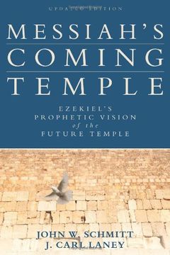 portada Messiah's Coming Temple: Ezekiel's Prophetic Vision of the Future Temple