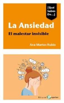 portada La Ansiedad: El Malestar Visible de ana Martos Rubio(Popular) (in Spanish)