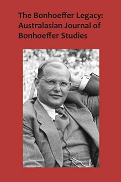 portada The Bonhoeffer Legacy: Australasian Journal of Bonhoeffer Studies, vol 3 (en Inglés)