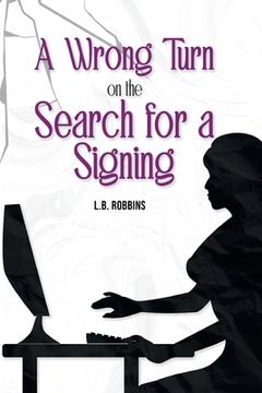 portada A Wrong Turn on the Search for a Signing (en Inglés)
