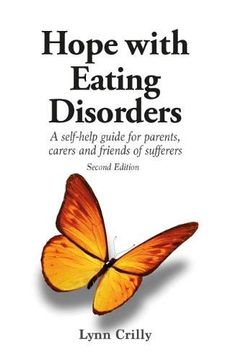 portada Hope With Eating Disorders Second Edition: A Self-Help Guide for Parents, Carers and Friends of Sufferers (in English)