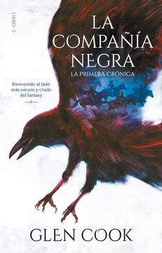 portada La Compañía Negra 1: La Primera Crónica / Chronicles of the Black Company 1: The Black Company (in Spanish)