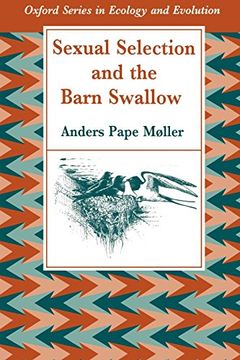 portada Sexual Selection and the Barn Swallow (Oxford Series in Ecology and Evolution) (in English)
