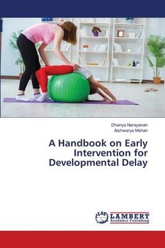 portada A Handbook on Early Intervention for Developmental Delay (en Inglés)