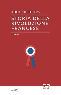 portada Storia della Rivoluzione Francese - Tomo I (en Italiano)