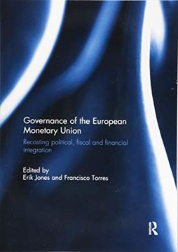 portada Governance of the European Monetary Union: Recasting Political, Fiscal and Financial Integration (en Inglés)