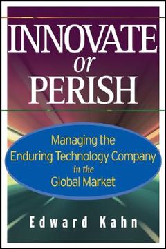 portada innovate or perish: managing the enduring technology company in the global market