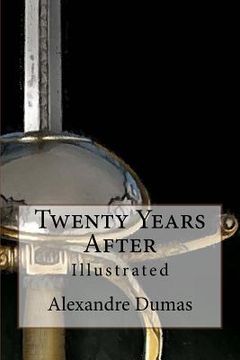portada Twenty Years After: Illustrated (en Inglés)