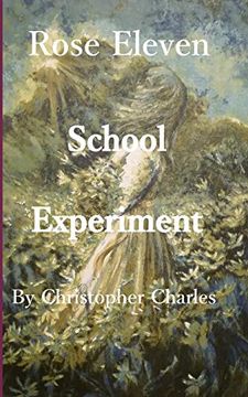 portada Rose Eleven: School Experiment (Rose Chronicles) 