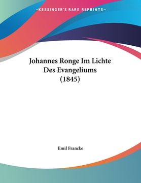portada Johannes Ronge Im Lichte Des Evangeliums (1845) (en Alemán)