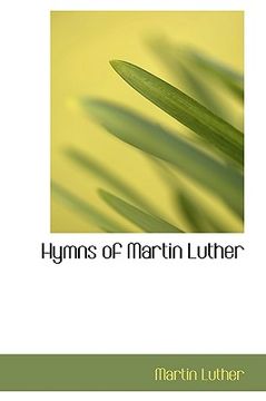 portada hymns of martin luther (en Inglés)