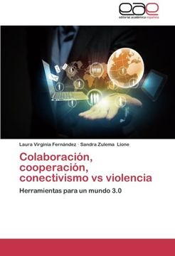 portada Colaboracion, Cooperacion, Conectivismo Vs Violencia