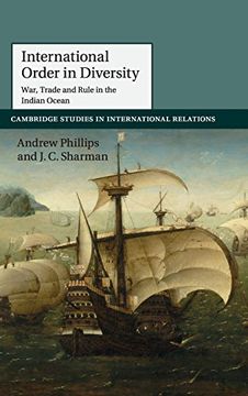 portada International Order in Diversity: War, Trade and Rule in the Indian Ocean (Cambridge Studies in International Relations) (in English)