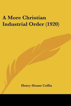 portada a more christian industrial order (1920) (en Inglés)