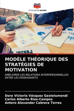portada Modèle Théorique Des Stratégies de Motivation (en Francés)