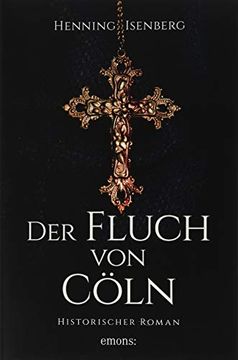 portada Der Fluch von Cöln: Historischer Roman (en Alemán)
