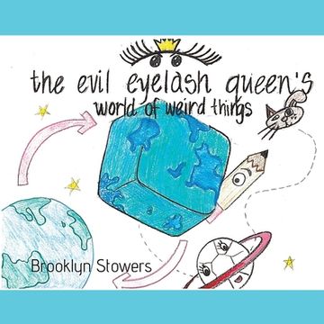 portada The Evil Eyelash Queen's World of Weird Things (en Inglés)