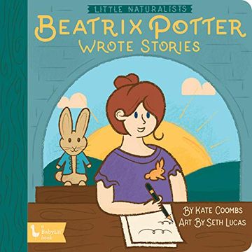 portada Little Naturalists: Beatrix Potter Wrote Stories (in English)
