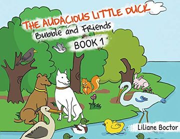 portada The Audacious Little Duck: Bubble and Friends: A Lesson of Friendship (1) 