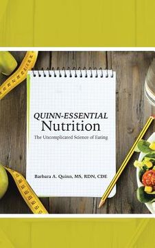 portada Quinn-Essential Nutrition: The Uncomplicated Science of Eating (in English)