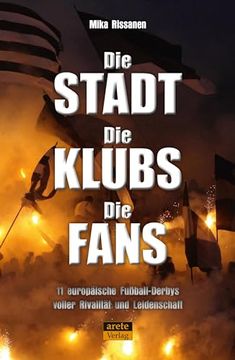 portada Die Stadt - die Klubs - die Fans (en Alemán)