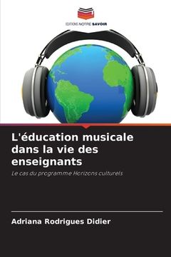 portada L'éducation musicale dans la vie des enseignants (en Francés)