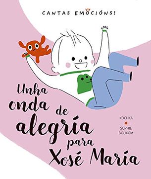 portada Unha Onda de Alegría Parar Xosé María (Picarona) (in Galician)