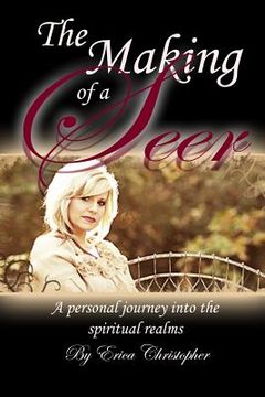 portada The Making of a Seer: A personal journey into the spiritual realms (in English)
