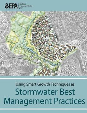 portada Using Smart Growth Techniques as Stormwater Best Management Practices (en Inglés)