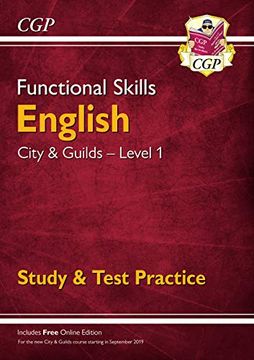 portada New Functional Skills English: City & Guilds Level 1 - Study & Test Practice (For 2019 & Beyo (Cgp Functional Skills) (en Inglés)