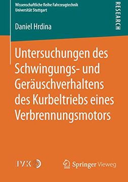 portada Untersuchungen des Schwingungs- und Geräuschverhaltens des Kurbeltriebs Eines Verbrennungsmotors (Wissenschaftliche Reihe Fahrzeugtechnik Universität Stuttgart) 